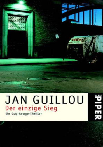 Der einzige Sieg. Ein Coq-Rouge-Thriller