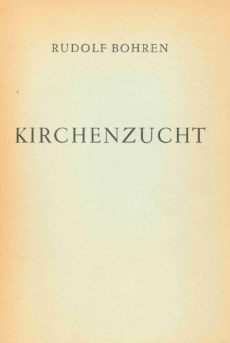 Das Problem der Kirchenzucht im Neuen Testament