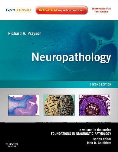 Neuropathology: A Volume in the Foundations in Diagnostic Pathology Series (Second Edition)
