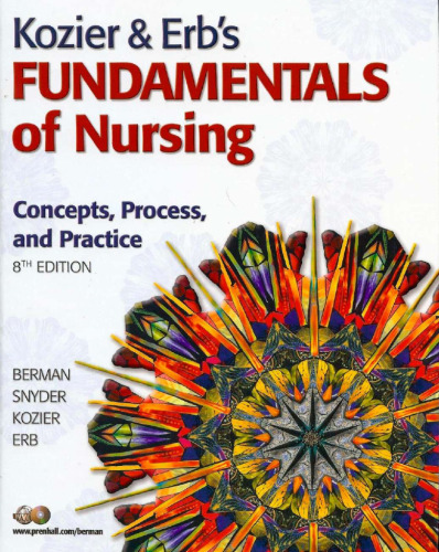 Kozier & Erb's Fundamentals of Nursing, 8th Edition