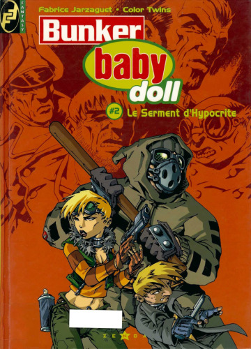 Bunker babydoll, tome 2 : Le Serment d'Hypocrite