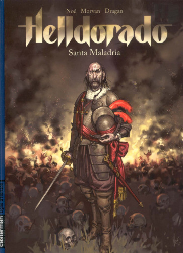 Helldorado, Tome 1 : Santa Maladria