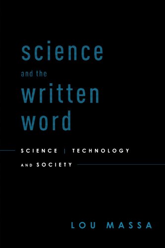 Science and the Written Word: Science, Technology, and Society