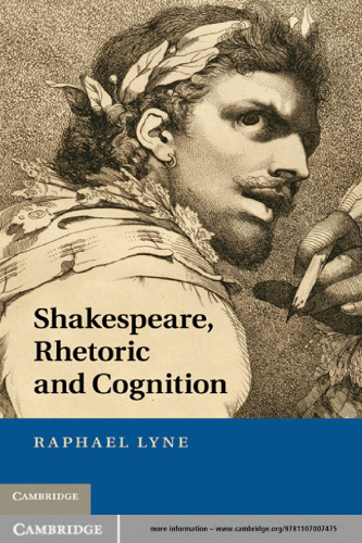 Shakespeare, Rhetoric and Cognition