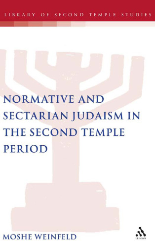 Normative and Sectarian Judaism in the Second Temple Period