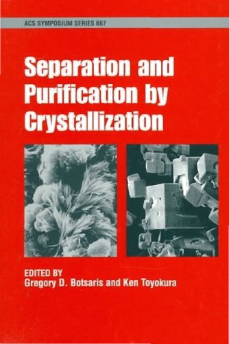 Separation and Purification by Crystallization