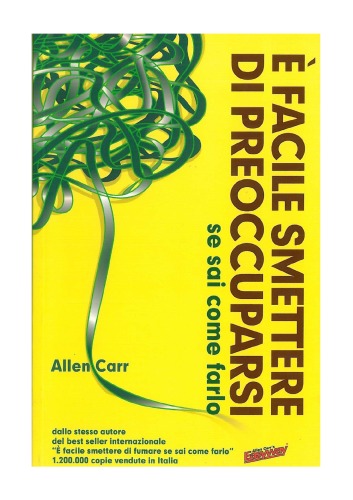 È facile smettere di preoccuparsi se sai come farlo