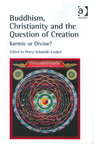 Buddhism, Christianity and the question of creation: karmic or divine?