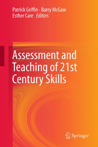 Assessment and Teaching of 21st Century Skills