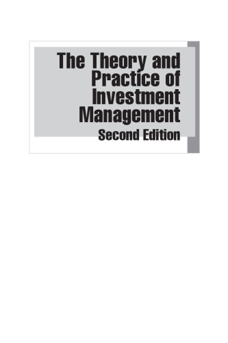 The Theory and Practice of Investment Management: Asset Allocation, Valuation, Portfolio Construction, and Strategies