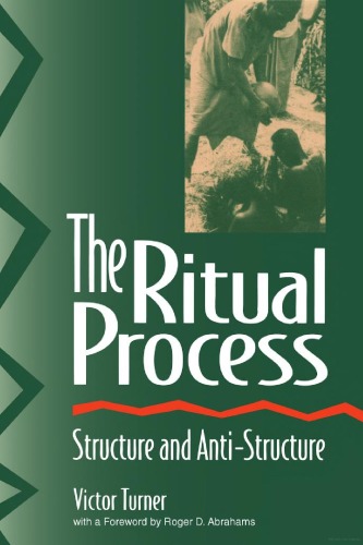 The ritual process: structure and anti-structure