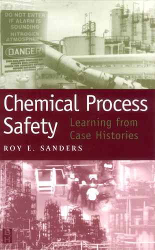 Chemical Process Safety:  Learning from Case Histories, Second Edition