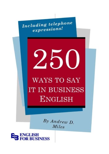 250 Ways to Say It in Business English