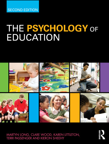 The Psychology of Education: The Evidence Base for Teaching and Learning