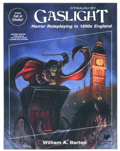 Cthulhu by Gaslight: Horror Roleplaying in the 1890's