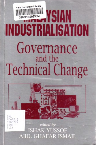 Malaysian Industrialisation: Governance and the Technical Change