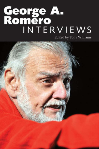 George A. Romero: Interviews (Conversations with Filmmakers Series)