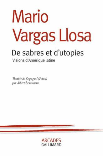 De sabres et d'utopies : Visions d'Amérique latine