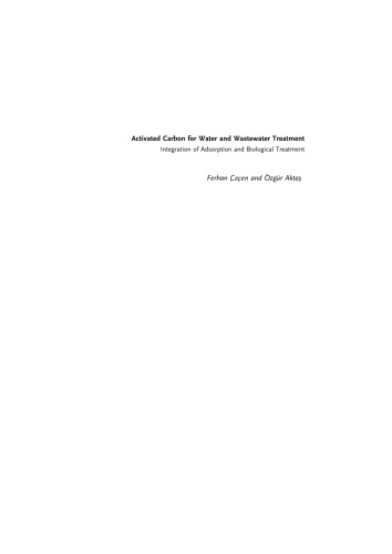 Activated Carbon for Water and Wastewater Treatment: Integration of Adsorption and Biological Treatment