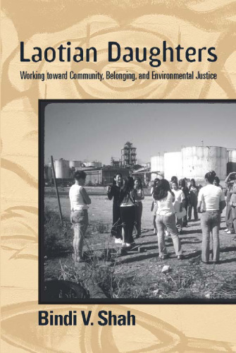 Laotian Daughters: Working toward Community, Belonging, and Environmental Justice (Asian American History & Culture)