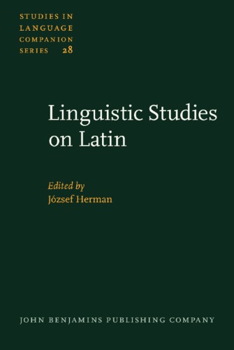 Linguistic studies on Latin: selected papers from the 6th International Colloquium on Latin Linguistics (Budapest, 23-27 March 1991) v28