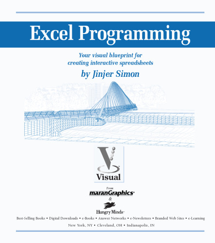 Excel programming: your visual blueprint for creating interactive spreadsheets