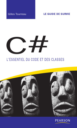 C#: L'essentiel du code et des classes