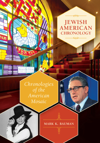 Jewish American Chronology: Chronologies of the American Mosaic