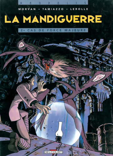 La Mandiguerre, tome 2 : Cas de force majeure