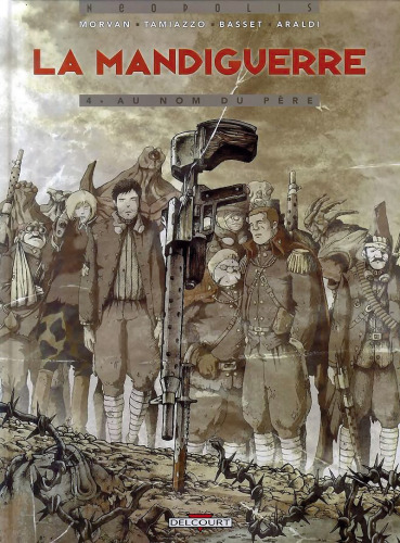 La Mandiguerre, Tome 4 : Au nom du père