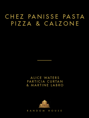 Chez Panisse Pasta, Pizza, Calzone