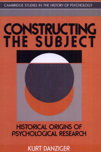 Constructing the subject: historical origins of psychological research