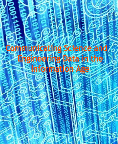 Communicating Science and Engineering Data in the Information Age