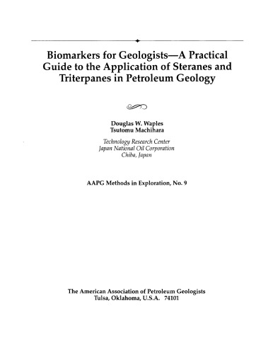 Biomarkers for Geologists: a practical guide to the application of steranes and triterpanes in petroleum geology (AAPG Methods in Exploration 9)
