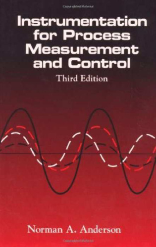 Instrumentation for Process Measurement and Control, Third Editon