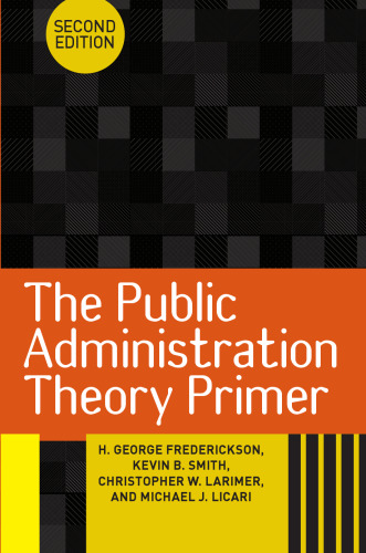 The Public Administration Theory Primer
