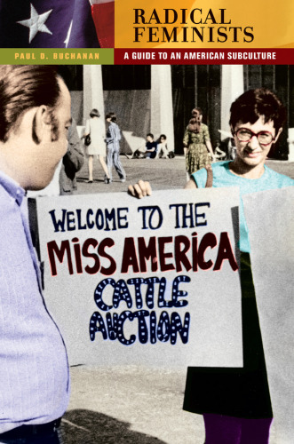 Radical Feminists: A Guide to an American Subculture