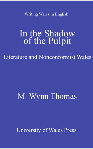 In the shadow of the pulpit: literature and nonconformist Wales
