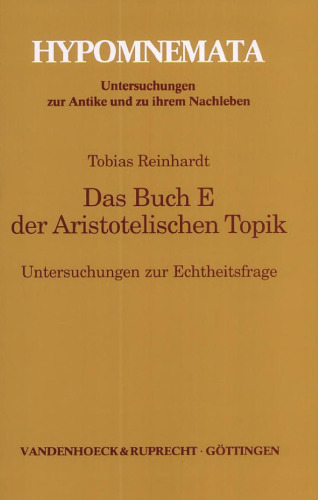 Das Buch E der Aristotelischen Topik. Untersuchungen zur Echtheitsfrage (Hypomnemata 131)