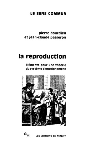 La reproduction : éléments d'une théorie du système d'enseignement