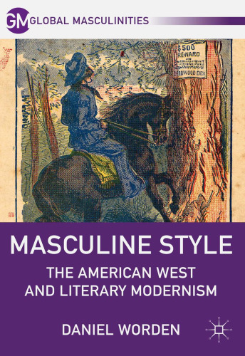 Masculine Style: The American West and Literary Modernism