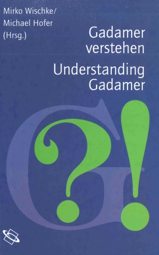 Gadamer verstehen - Understanding Gadamer