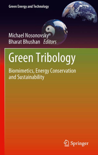 Green Tribology: Biomimetics, Energy Conservation and Sustainability
