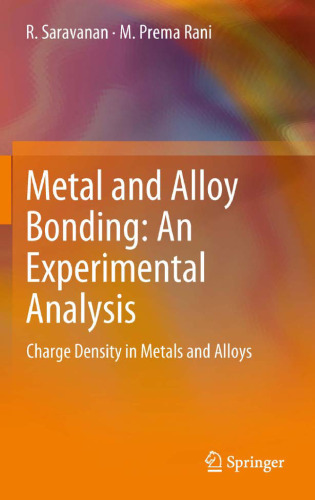 Metal and Alloy Bonding - An Experimental Analysis: Charge Density in Metals and Alloys