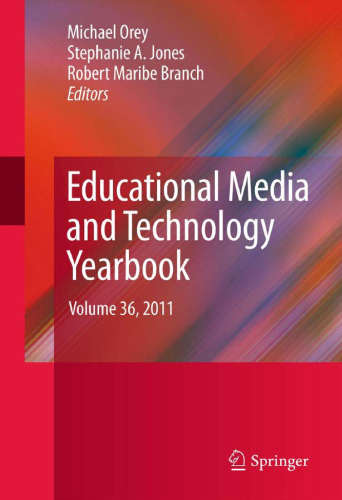 Educational Media and Technology Yearbook: Volume 36, 2011
