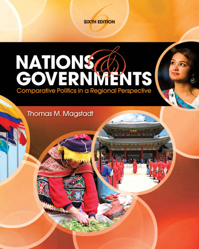 Nations and Government: Comparative Politics in Regional Perspective, 6th Edition