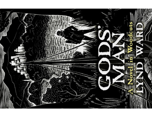 Gods' Man: A Novel in Woodcuts