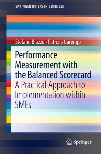 Performance Measurement with the Balanced Scorecard: A Practical Approach to Implementation Within SMEs