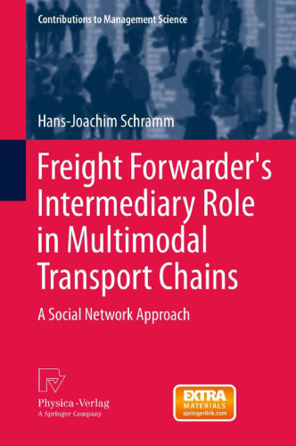 Freight Forwarder's Intermediary Role in Multimodal Transport Chains: A Social Network Approach