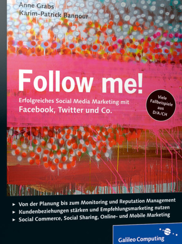 Follow me!: Erfolgreiches Social Media Marketing